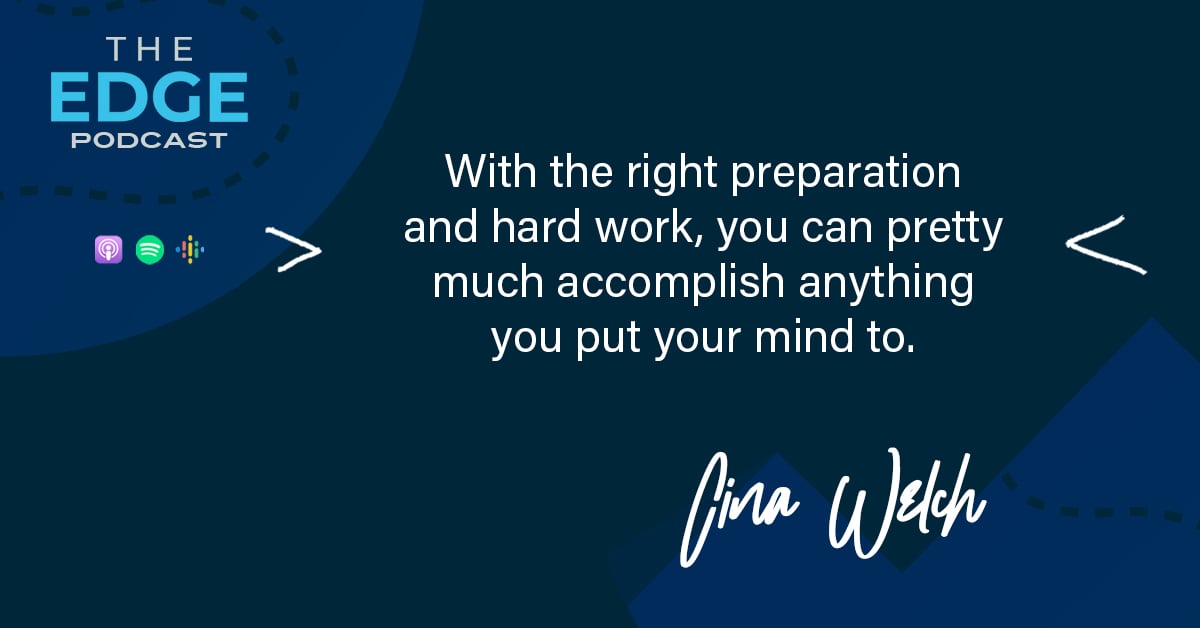Cina Welch - hard work