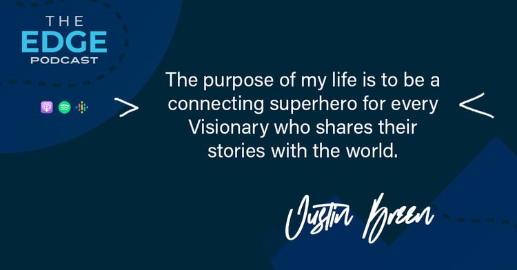 Justin Breen - purpose
