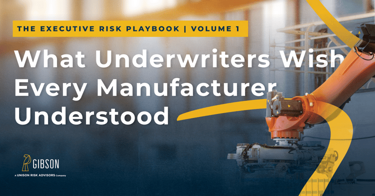 What Underwriters Wish Every Manufacturer Understood
